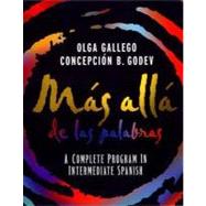 Más allá de las palabras : A Complete Program in Intermediate Spanish, 1st Edition