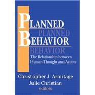 Planned Behavior: The Relationship between Human Thought and Action