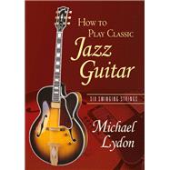 How To Play Classic Jazz Guitar