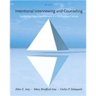 Cengage Advantage Books: Intentional Interviewing and Counseling Facilitating Client Development in a Multicultural Society