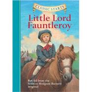 Classic Starts®: Little Lord Fauntleroy