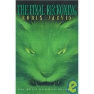 The Final Reckoning: Book of Three of the Deptford Mice Trilogy