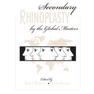 Secondary Rhinoplasty: By the Masters - Two Volume Set
