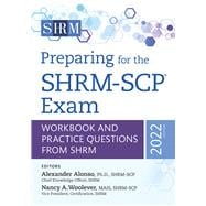 Preparing for the SHRM-SCP® Exam  Workbook and Practice Questions from SHRM, 2022 Edition