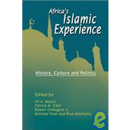 Africa's Islamic Experience : History, Culture and Politics