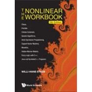 Nonlinear Workbook : Chaos, Fractals, Cellular Automata, Genetic Algorithms, Gene Expression Programming, Support Vector Machine, Wavelets, Hidden Markov Models, Fuzzy Logic with C++, Java and Symbolicc++ Programs