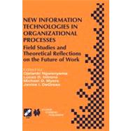 New Information Technologies in Organizational Processes                   Mbk: Field Studies and Theoretical Reflections on the Future of Work :Ifip Tc8 Wg8.2 International Working Conference on New Information Technologies in