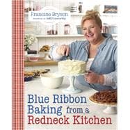 Blue Ribbon Baking from a Redneck Kitchen