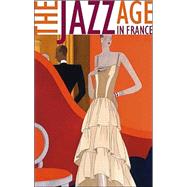 The Jazz Age in France