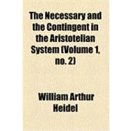 The Necessary and the Contingent in the Aristotelian System