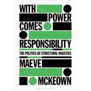 With Power Comes Responsibility