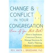 Change & Conflict in Your Congregation Even If You Hate Both