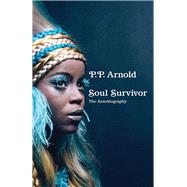 Soul Survivor The Autobiography