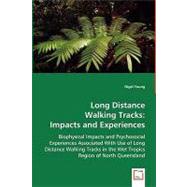 Long Distance Walking Tracks : Impacts and Experiences