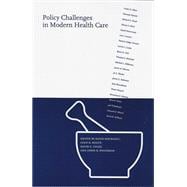 Policy Challenges In Modern Health Care