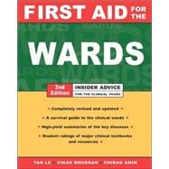 First Aid for the Wards : Insider Advice for the Clinical Years