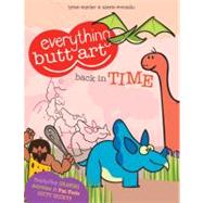 Everything Butt Art Back in Time : Learn to Draw Dinosaurs