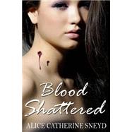 Blood Shattered