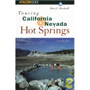 Touring California and Nevada Hot Springs,9781560445784