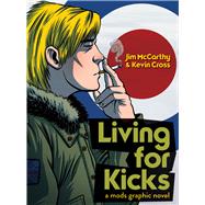 Living For Kicks - A Mods Graphic Novel