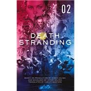 Death Stranding - Death Stranding: The Official Novelization – Volume 2