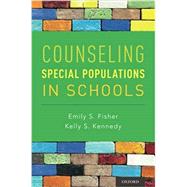 Counseling Special Populations in Schools
