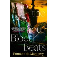 Go the Way Your Blood Beats
