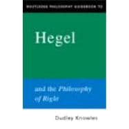 Routledge Philosophy GuideBook to Hegel and the Philosophy of Right