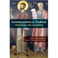 Fundamentalism or Tradition