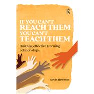 If you can’t reach them you can’t teach them