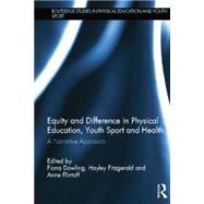Equity and Difference in Physical Education, Youth Sport and Health: A Narrative Approach