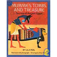 Mummies, Tombs, and Treasure: Secrets of Ancient Egypt