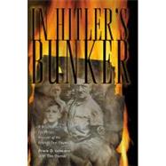 In Hitler's Bunker : A Boy Soldier's Eyewitness Account of the Fuhrer's Last Days