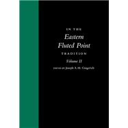 In the Eastern Fluted Point Tradition