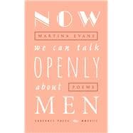 Now We Can Talk Openly About Men