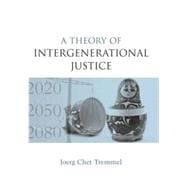 A Theory of Intergenerational Justice
