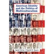 American Identity and the Politics of Multiculturalism