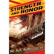 Strength and Honor : A Novel of the U. S. S. Merrimack