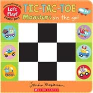 Tic-Tac-Toe: Monsters on the Go (A Let's Play! Board Book)