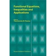 Functional Equations, Inequalities, and Applications
