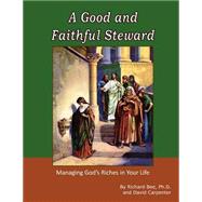 A Good and Faithful Steward