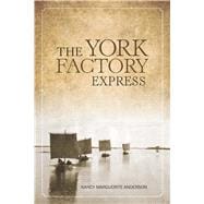 The York Factory Express