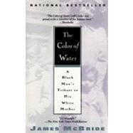 The Color of Water A Black Man's Tribute to His White Mother