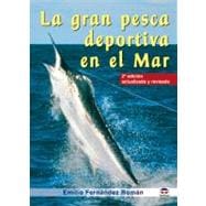 La Gran Pesca Deportiva En El Mar/ the Great Sea Fishing Sport