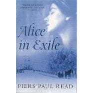 Alice in Exile : A Novel