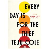 Every Day Is for the Thief Fiction