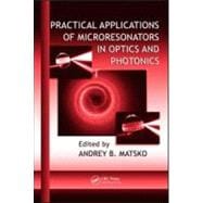 Practical Applications of Microresonators in Optics and Photonics