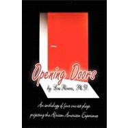 Opening Doors : An anthology of four one act plays projecting the African American Experience