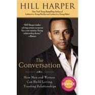 Conversation : How Black Men and Women Can Build Loving, Trusting Relationships,9781592405787
