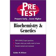 Biochemistry and Genetics : PreTest Self-Assessment and Review